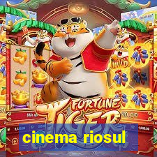 cinema riosul